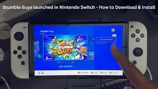 Stumble Guys launched in Nintendo Switch - How to Download & Install