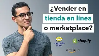 ¿Poner tu tienda en línea o vender en Marketplaces como Amazon o Mercado Libre? | Pros y contras