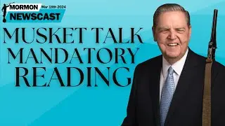 Mixed Mormon Musket Messaging [The Mormon Newscast 013]