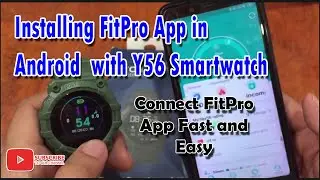 Installing FitPro App in Android with Y56 Smartwatch
