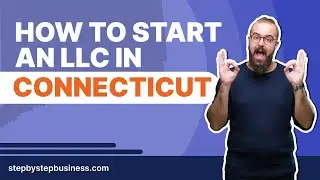 How to Start an LLC in Connecticut in 2024