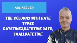 The columns with DATE types DATETIME2,DATETIME,DATE,SMALLDATETIME