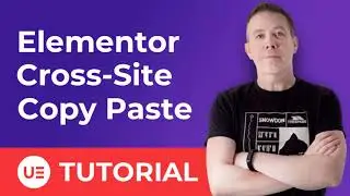 Elementor Cross-Site Copy Paste Tutorial - Elementor Widgets