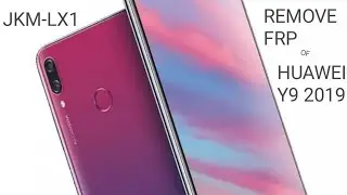 BOOM!! Huawei Y9 2019 /JKM-LX1/  Remove Google Account,Bypass FRP.