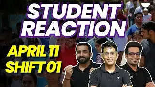 JEE Main 2023: 11th Apr - Shift 1 | First Reaction from Students | 