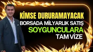 BORSADA SOYGUNCULARA TAM VİZE VERİLİYOR MİLYARLIK SATIŞ YAPILDI