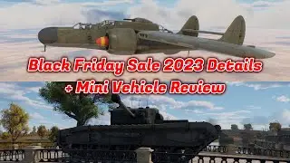 War Thunder Black Friday Sale 2023 - Details, Overview & Black Prince + P-61A-1 Black Widow Reviews