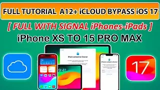 🔥✅ Full Tutorial iCloud Bypass iOS 17.6 iPhone XS to 15 Pro Max| Mina A12+ iCloud Bypass With Signal