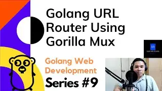 Golang URL Router Using Gorilla Mux - Golang Web Development