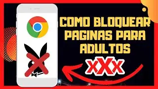 😱😊COMO BLOQUEAR PAGINAS PARA ADULTO EN GOOGLE CHROME😉