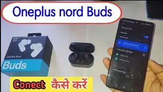 how to conect oneplus nord buds to android phone/oneplus nord buds Bluetooth se Conect kaise kare