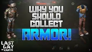 WHY YOU SHOULD LOOT ARMOR | ARMOR GUIDE - Last Day On Earth: Survival