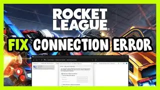 How to FIX Rocket League Connection / Server Error!