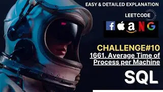 FAANG TASK#10 - Average Time of Process per Machine | Tuitions Tonight | LEETCODE