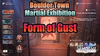 Boulder Town Martial Exhibition / Form of Gust - Honkai Star Rail 1.5