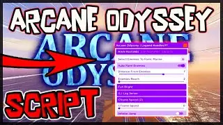 BEST | Arcane Odyssey Script [2024] Very OP