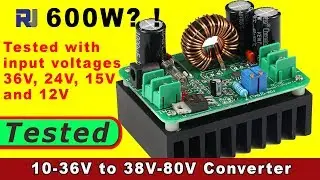 Review of 600W DC10-60V To 12-80V  boost convert with constant current |  Robojax