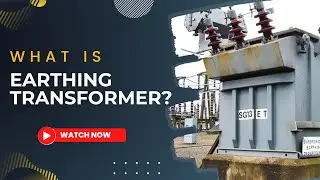 What is Earthing Transformer or Grounding Transformer? 