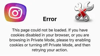 Fix Error This Page Could Not Be Loaded If You Have Cookies Disabled In Your Browser Issue Instagram