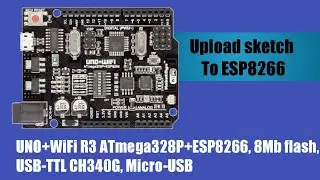 How to Setup Arduino UNO WiFi R3 ATmega328P ESP8266