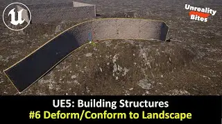 UE5: Building Structures - #6 Deform/Conform to Landscape