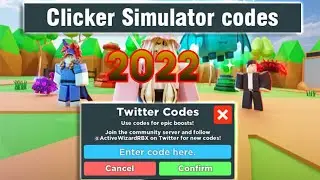 ALL WORKING CODES FOR CLICKER SIMULATOR IN MAY 2022