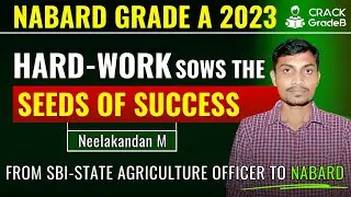 Mr. Neelakandan M: NABARD Grade A 2023: Success Story of NABARD Toppers