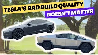 Here's Why Tesla's Terrible Build Quality Ultimately Doesn't Matter