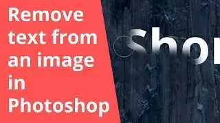 Remove text from an image in Photoshop