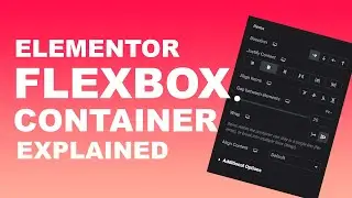 Elementor Flexbox Container Tutorial | Rows, Columns, Align Items & Wrap Explained