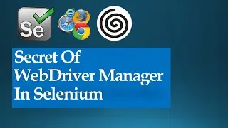 What Is WebDriver Manager In Selenium Webdriver for Java Beginners Tutorial