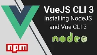 VueJS CLI 3 Full Project #2 - Installing NodeJS and Vue CLI 3
