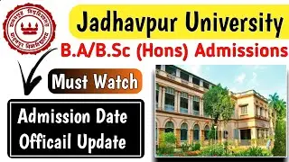 Jadavpur University Admission 2020 | Admission Procedure | B.A | B.SC | M.A | M.SC | Form Fill Up