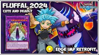 New Fluffal Supports 2024 w/ New Skill Edge Imp Retrofit [ Yu-Gi-Oh Duel Links ]