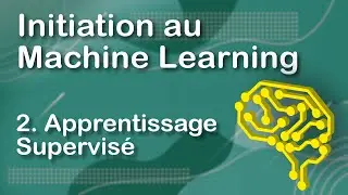 APPRENTISSAGE SUPERVISÉ : LES 4 ÉTAPES - ML#2