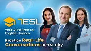 Explore 7ESL City: Practice Real-Life English Conversations with the 7ESL Speak App