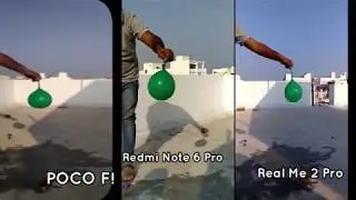 Slow Motion Camera Test POCO F1 vs Redmi Note 6 Pro Vs RealMe 2 Pro