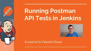 Postman -  Running REST API tests in Jenkins with Newman