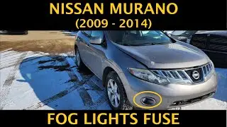 Nissan Murano - FOG LIGHTS FUSE LOCATION (2009 - 2014)