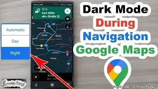 Activate Dark Mode on Google Maps During Navigation