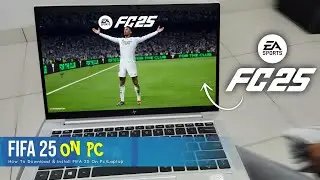 How To Download FIFA 25 On PC  - Full Guide