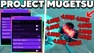 [NEW] ROBLOX Project Mugetsu PM Hack Script GUI : Auto Farm, Kill Aura, Item Hack! *Pastebin 2023*