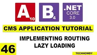 Implementing Routing and Lazy Loading Routes in Angular Application | ANGULAR 10 | ASP.NET CORE 3.0