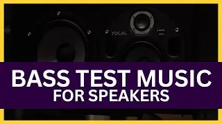 Bass Test Music for Speakers