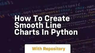 How to create smooth line charts in python