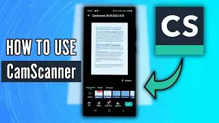 How to Use CamScanner (2024) - CamScanner Document Scanning