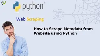 How to Scrape Metadata from Website using Python