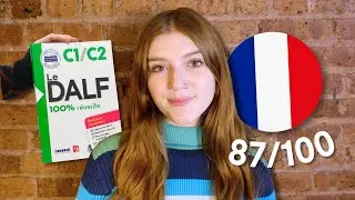 How I passed the DALF C1 French exam! (tips, resources, test info)