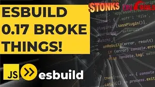 ESBuild 0.17 deprecated watch, rebuild, and broke my program! (And why I hate JS dependencies 😡)