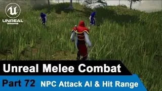 Unreal Melee Combat  - NPC Attack AI & Hit Range - UE4 Open World Tutorials #72